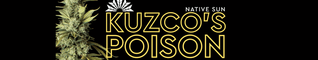 Native Sun Kuzco's Posion weed strain cola on the left and text on the right